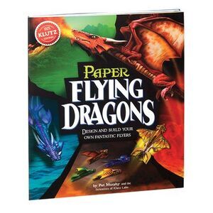 Paper Flying Dragons -- Klutz